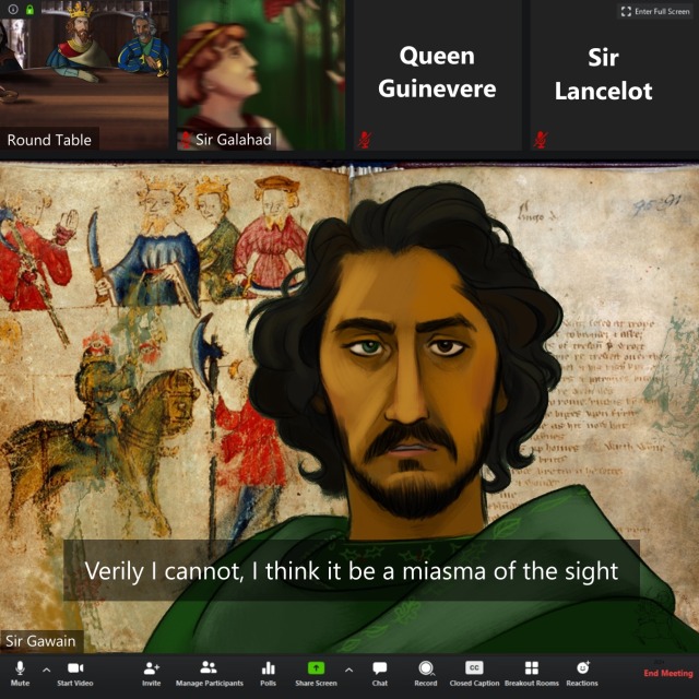 Sir Gawain, looking tired with heterochromia and an excellent moustache, is saying: Verily I cannot, I think it be a miasma of the sight. His background is an excerpt from the Green Knight manuscript 