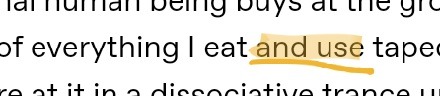 "Everything I eat and use" screenshot with "and use" highlighted and underlined.