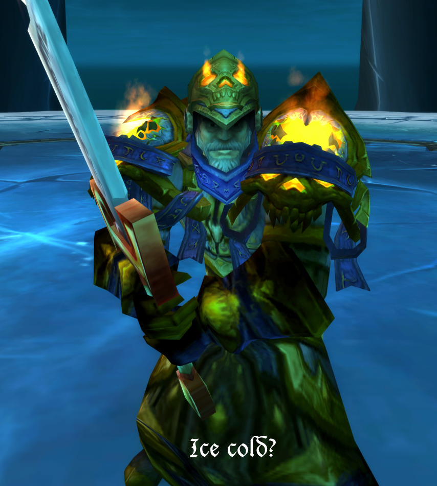 Highlord Tirion Fordring yells:  Ice… cold?