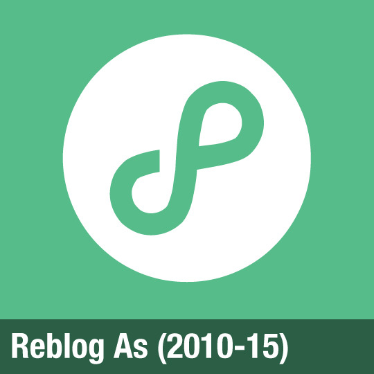 Reblog As (2010-15)